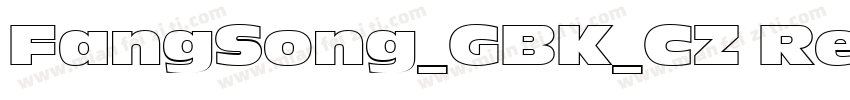 FangSong_GBK_CZ Regu字体转换